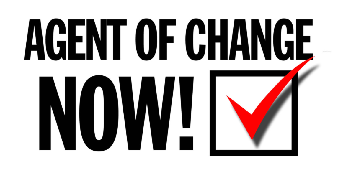 Change now. Agents of change. Change is Now.