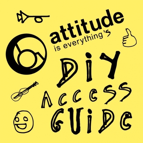Attitude Is Everything create free guide for putting on gigs that cater to disabled audiences