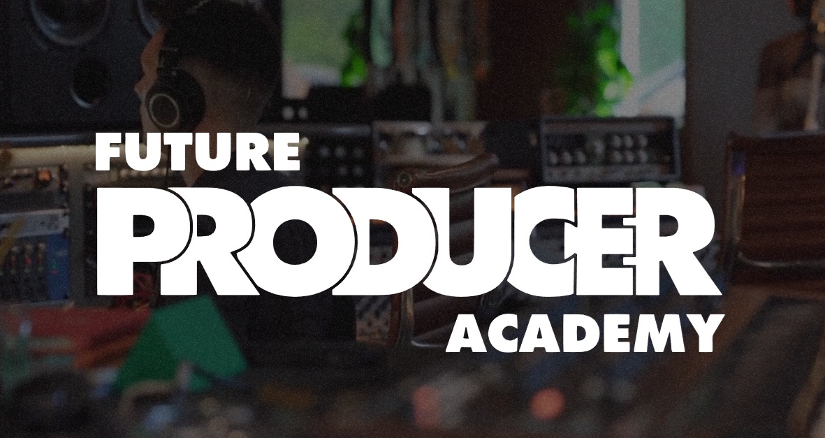 Closing soon! Applications for Future Producer Academy open