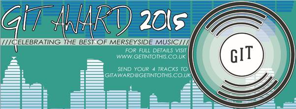 Entries open for GIT Awards 2015 to Merseyside artists of all genres